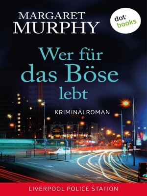 cover image of Wer für das Böse lebt